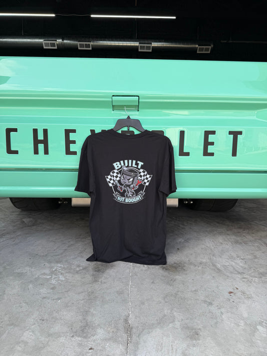 “Built Not Bought” T-Shirt